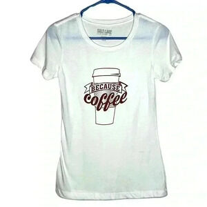 Because Coffee ☕️ NWOT shirt!